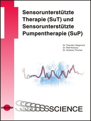cover image of Sensorunterstützte Therapie (SuT) und Sensorunterstützte Pumpentherapie (SuP)